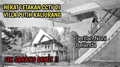 Eksperimen Cctv Di Villa Putih Kaliurang Real Sarang Hantu Ada Suara