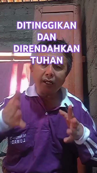 ditinggikan  direndahkan tuhan ditinggikan  direndahkan tuhan
