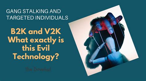 The Dark Technology How V2k And B2k Is Used For Evil Gang Stalking