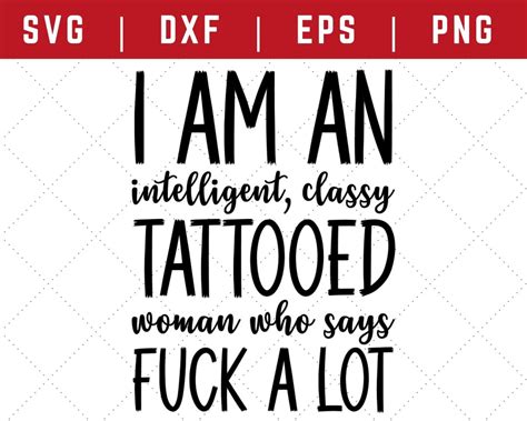 Woman Saying SVG Tattoo SVG SVG Files For Cricut Classy Svg Intelligent Svg Fuck Svg Strong