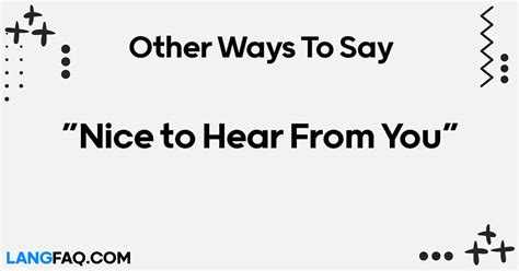 12 Other Ways To Say “nice To Hear From You”