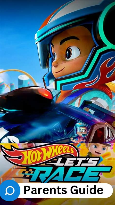 Hot Wheels Lets Race Parents Guide