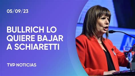 Bullrich Plante Que Schiaretti Baje Su Candidatura Youtube