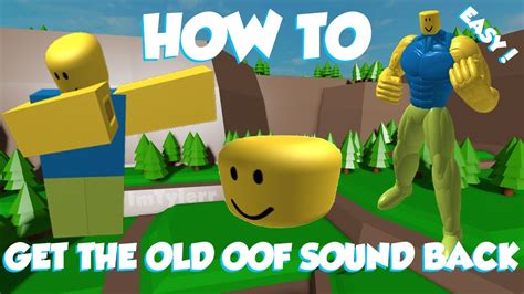 How To Get The Old Oof Sound Back Easy Tutorial Youtube