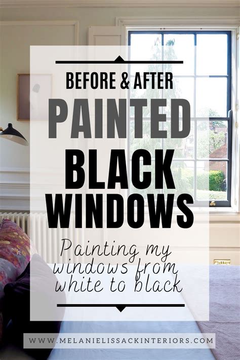 Should I Paint My Windows Black MELANIE LISSACK INTERIORS Black