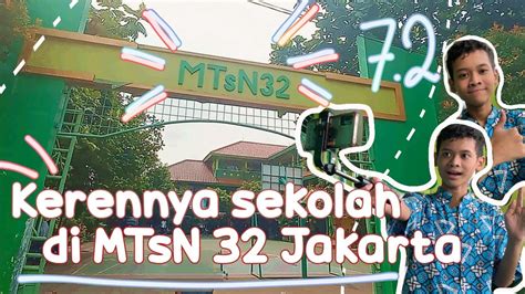 Kerennya Sekolah Di Mtsn Jakarta Project Vlog Youtube