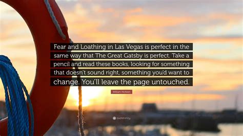 William Mckeen Quote Fear And Loathing In Las Vegas Is Perfect In The