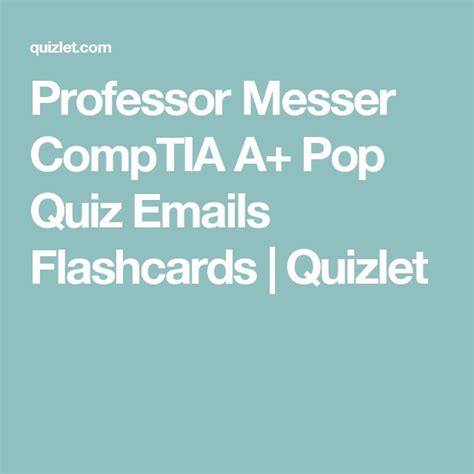 Professor Messer Comptia A Pop Quiz Emails Flashcards Quizlet