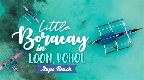 Napo L Little Boracay In Loon Bohol Philippines Youtube