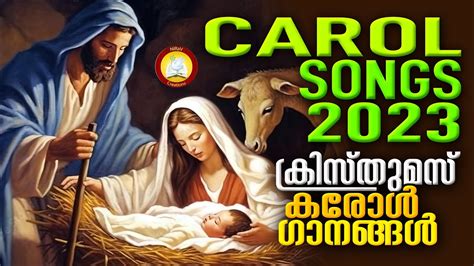 Malayalam Christmas Carol Songs 2023 Christmas Songs Malayalam Youtube