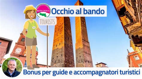 Occhio Al Bando Bonus Per Guide E Accompagnatori Turistici Rete Civica