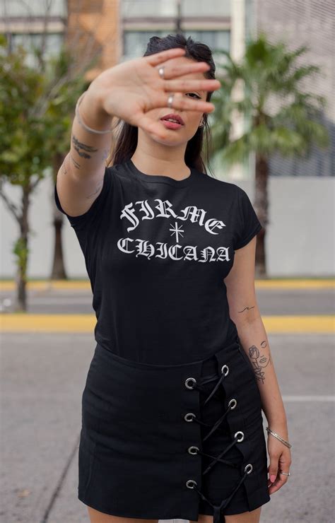 Firme Chicana T Shirt Mexican Chingona Latina Chicana Graphic Tee Los Angeles California