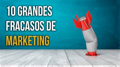 10 Errores De Marketing Cometidos Por Grandes Empresas