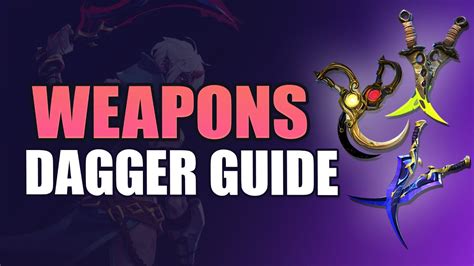 Daggers Guide And Overview Wayfinder Weapons Beginners Guide Tips