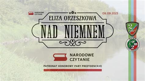 Narodowe Czytanie 2023 Nad Niemnem Elizy Orzeszkowej Fragmenty