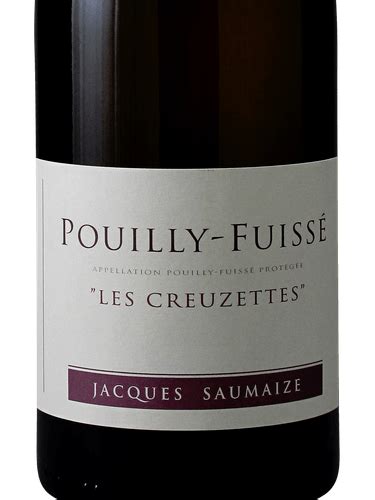 Jacques Nathalie Saumaize Les Creuzettes Pouilly Fuissé Vivino US