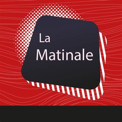 La Matinale Emission Du 09 Janvier 2025 Podcast La Matinale