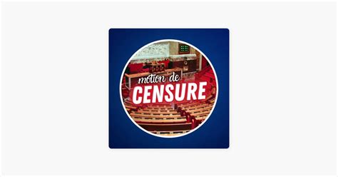 ‎Culture G: Qu'est-ce qu'une motion de censure ? on Apple Podcasts