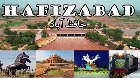 hafizabad city complete history visit travel special journey youtube