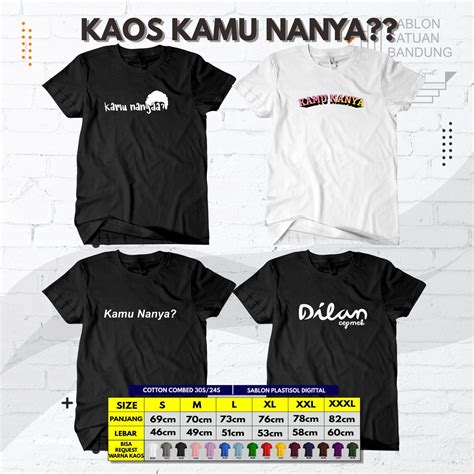 Jual Kaos Kamu Nanya Dilan Cepmek Kamu Bertanya Tanya Tanya Shopee