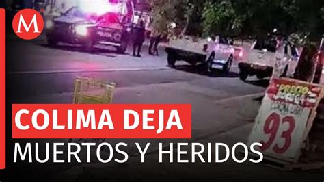 Jornada Violenta En Colima Deja Tres Muertos Y Un Herido En Tan Solo