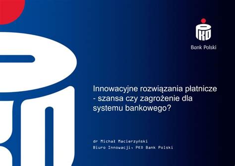 PPT Innowacyjne rozwiązania płatnicze szansa czy zagrożenie dla