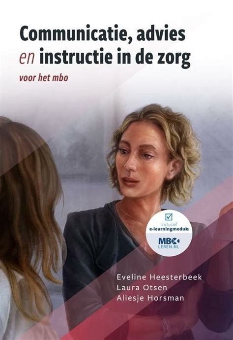 Communicatie Advies En Instructie In De Zorg 9789083139340 Laura