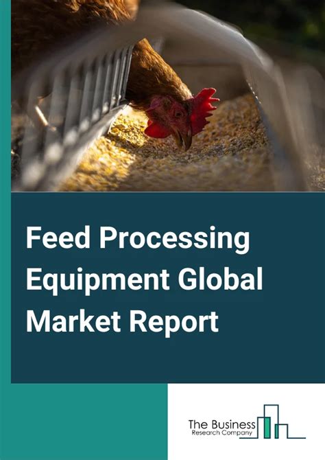 Feed Processing Equipment Market Report 2025 Feed Processing