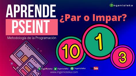 48 Cómo determinar si un número es par o impar en PSeInt