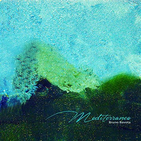 Mediterraneo De Bruno Bavota Sur Amazon Music Unlimited