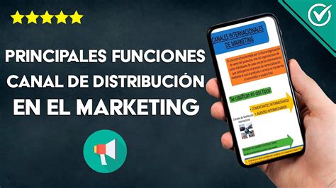 ¿cuáles Son Las Principales Funciones De Un Canal De Distribución En El