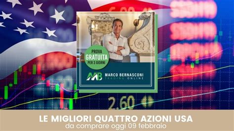 Le Migliori Quattro Azioni Usa Da Comprare Oggi 09 Febbraio Marco