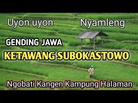 Gending Ketawang Subokastowo Full Jam Nonstop Uyon Uyon Gending