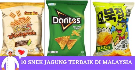 10 Snek Jagung Terbaik Di Malaysia