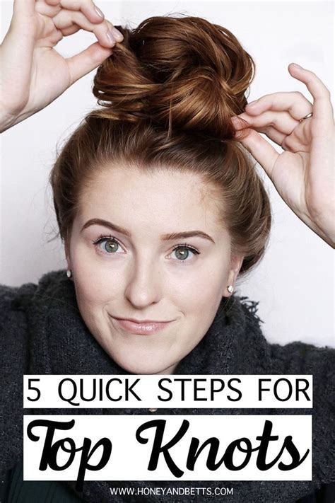 5 Steps To The Perfect Top Knot Top Knot Hairstyles Bun Hairstyles