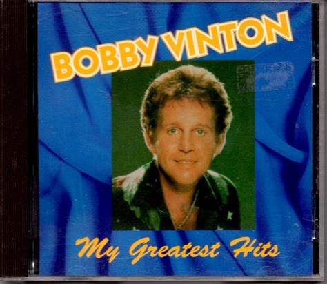 Billsbobbyvintonblog Bobby Vinton My Greatest Hits 1994
