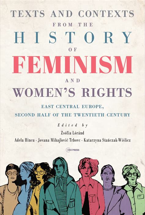 Texts And Contexts From The History Of Feminism And Womens Rights