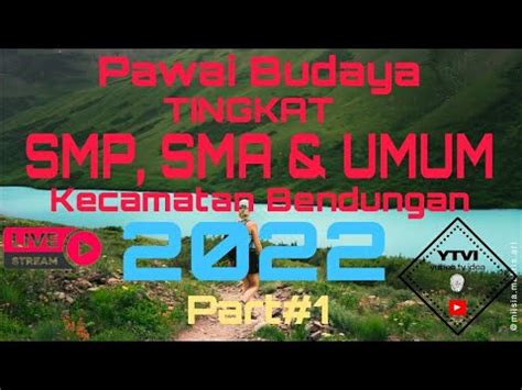 Live Pawai Karnaval Tingkat SMP SMA UMUM Tahun 2022 Di