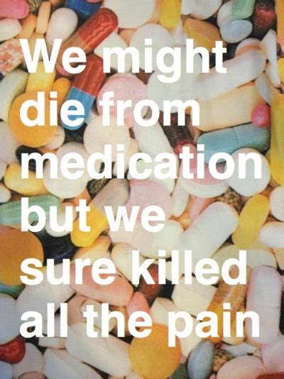 Famous Quotes About Medication Sualci Quotes 2019