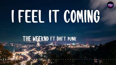 I Feel It Coming The Weeknd Lyrics Ft Daft Punk Youtube