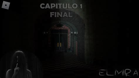 ELMIRA Horror CAPITULO 1 FINAL Roblox YouTube