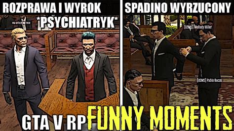 Gta V Rp Rozprawa I Wyrok Psychiatryk Ile Ich By O Spadino Wyrzucony