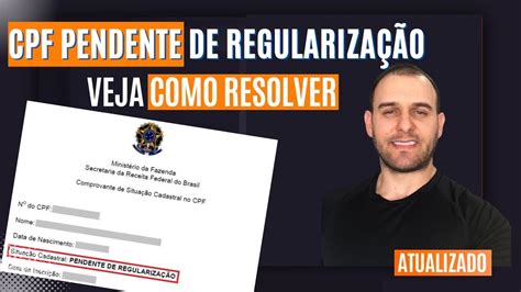 Cpf Pendente De RegularizaÇÃo Veja Como Resolver Atualizado Youtube