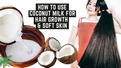 How To Use Coconut Milk For Healthy Long Hair And Super Soft Skin Beautyklove Youtube