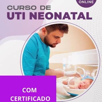 Especialização Em Uti Neonatal Para Técnico De Enfermagem Valor