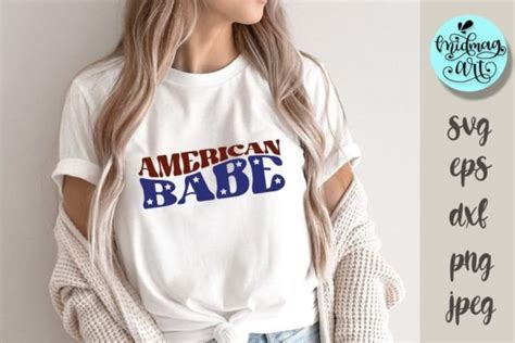 American Babe Svg 4th Of July Svg Digi Graphic By MidmagArt Creative Fabrica