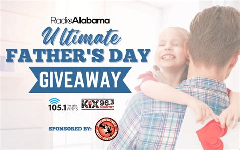 105 1 WRFS KiX 96 3 Ultimate Fathers Day Giveaway RadioAlabama