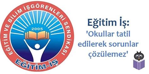 E Itim Okullar Tatil Edilerek Sorunlar Z Lemez Ozancorumlu