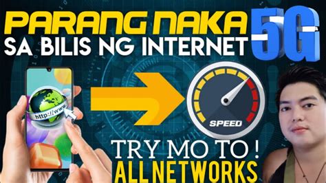 Paano Pabilisin Ang Internet Connection Mo Na Parang Naka G Sa Bilis