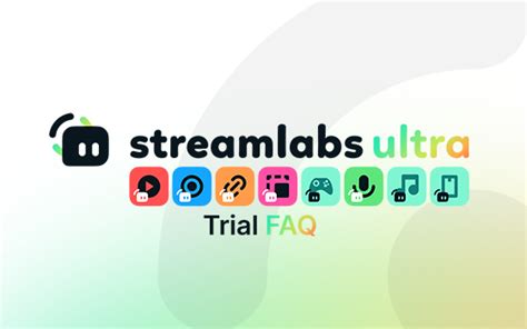 Streamlabs Ultra Trial Faqs Streamlabs